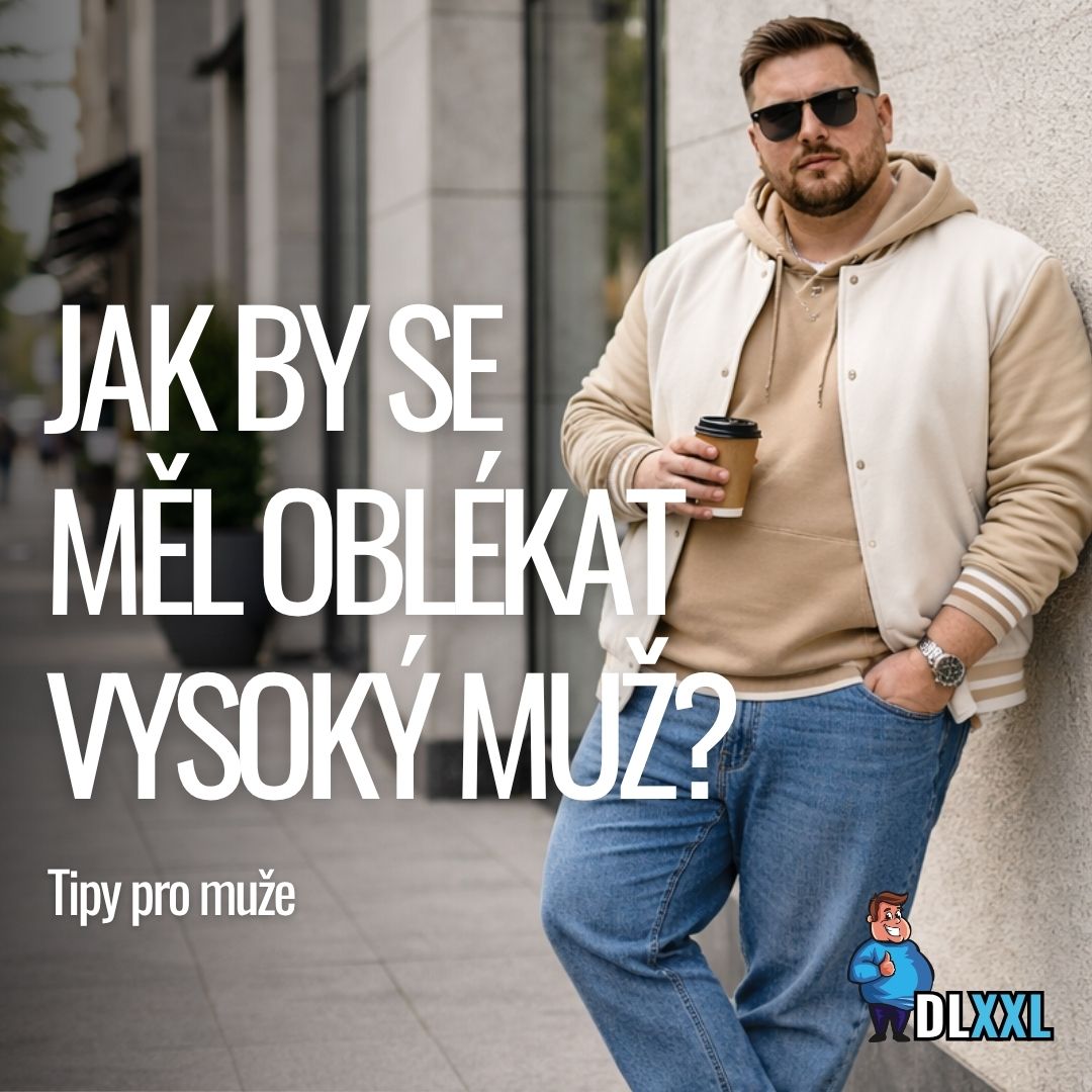 Jak by se měl oblékat vysoký muž? Klíčová pravidla proporcí